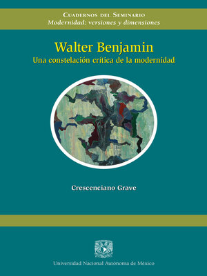 cover image of Walter Benjamin. Una costelación crítica de la modernidad